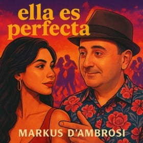 MARKUS D'AMBROSI - ELLA ES PERFECTA